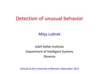 Detection of unusual behavior