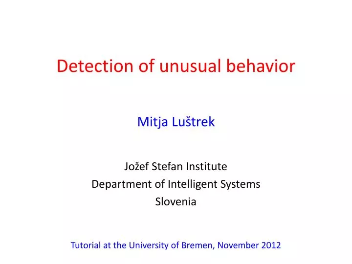 detection of unusual behavior