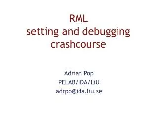 RML setting and debugging crashcourse