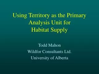 Using Territory as the Primary Analysis Unit for Habitat Supply