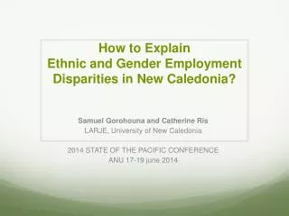 How to Explain Ethnic and Gender Employment Disparities in New Caledonia?