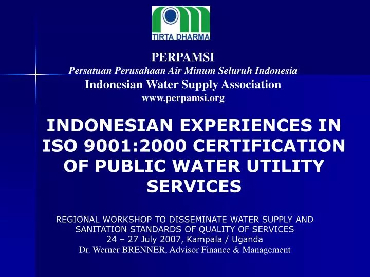 indonesian experiences in iso 9001 2000 certification of public water utility services