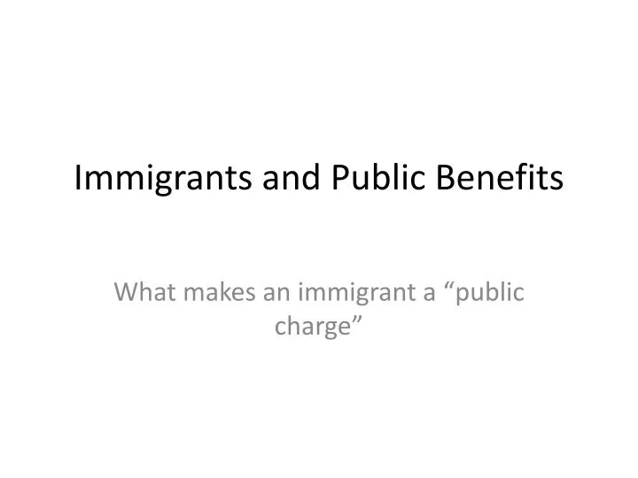 immigrants and public benefits