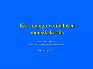 koosm ngu v imalused muusikakoolis