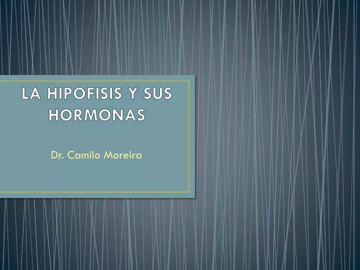 la hipofisis y sus hormonas