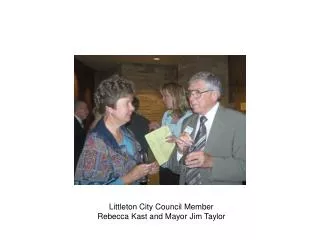 Littleton City Council Member Rebecca Kast and Mayor Jim Taylor