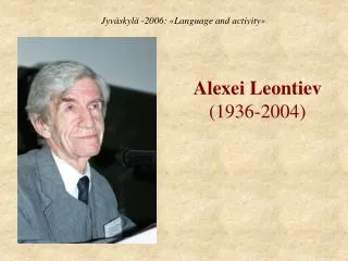 Alexei Leontiev (1936-2004)