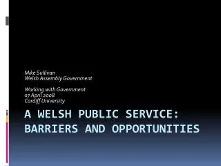 A Welsh public service: barriers and opportunities