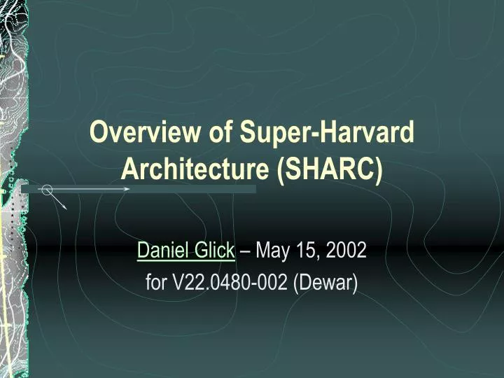 overview of super harvard architecture sharc