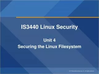 IS3440 Linux Security Unit 4 Securing the Linux Filesystem