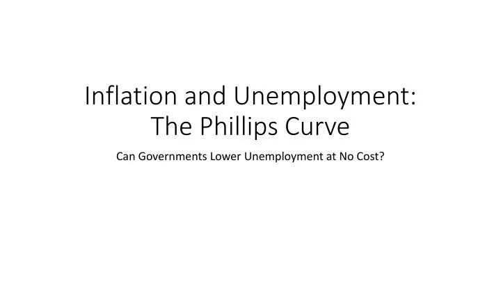 inflation and unemployment the phillips curve