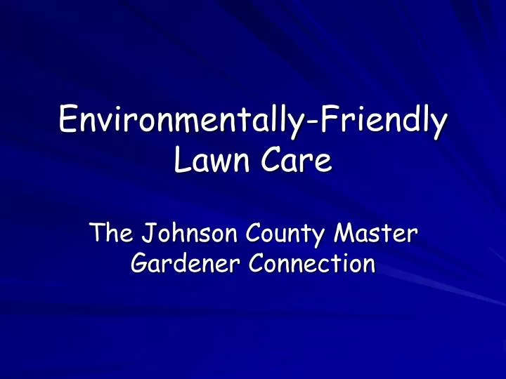 environmentally friendly lawn care