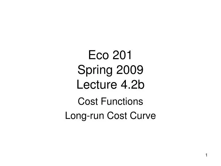 eco 201 spring 2009 lecture 4 2b
