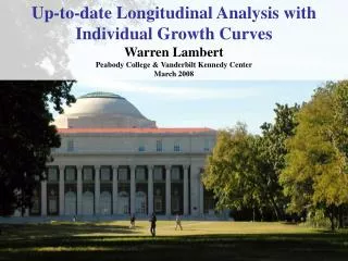 Up-to-date Longitudinal Analysis with Individual Growth Curves Warren Lambert