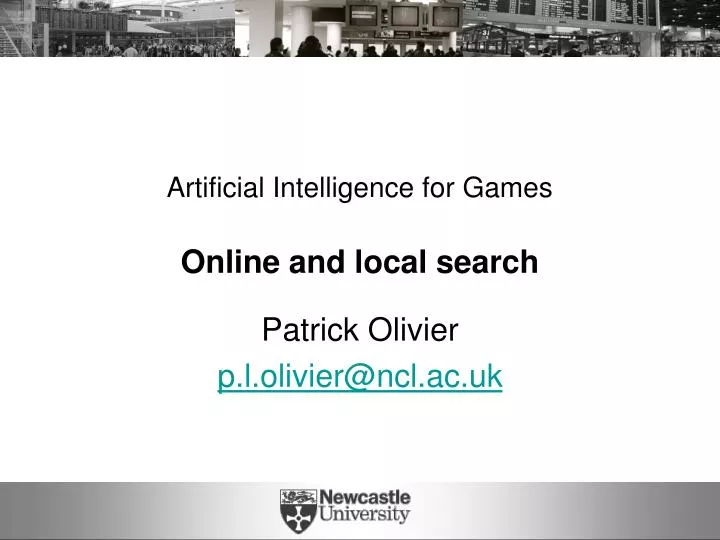 artificial intelligence for games online and local search