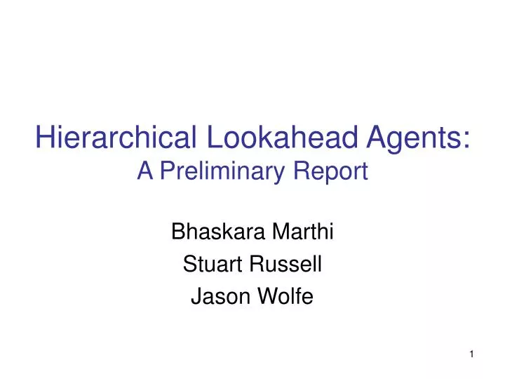 hierarchical lookahead agents a preliminary report