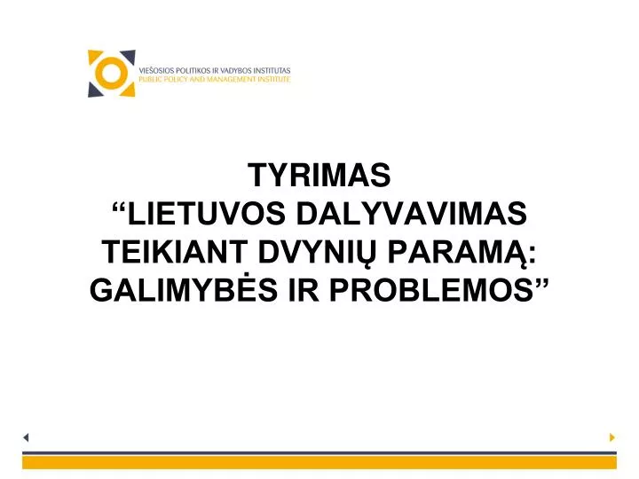 tyrimas lietuvos dalyvavimas teikiant dvyni param galimyb s ir problemos