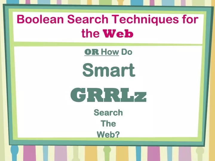 boolean search techniques for the web