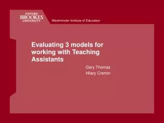 Evaluating 3 models for working with Teaching Assistants