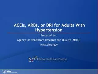 ACEIs, ARBs, or DRI for Adults With Hypertension