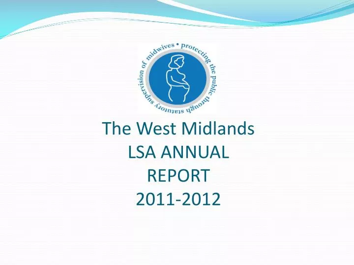the west midlands lsa annual report 2011 2012