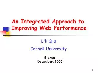 An Integrated Approach to Improving Web Performance