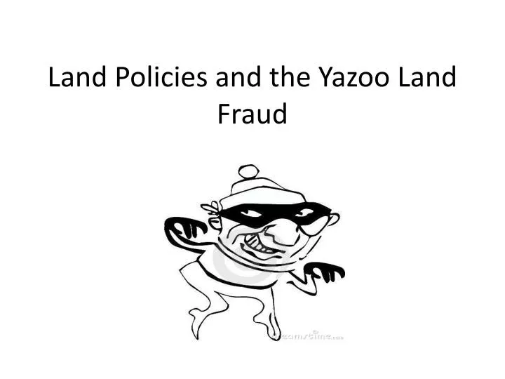 land policies and the yazoo land fraud