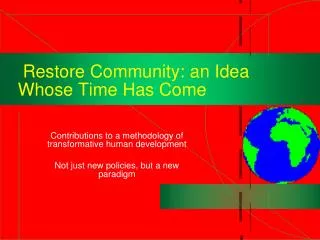 Restore Community: an Idea Whose Time Has Come