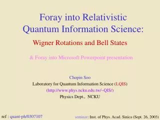 Foray into Relativistic Quantum Information Science: