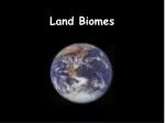 Land Biomes - slide 1