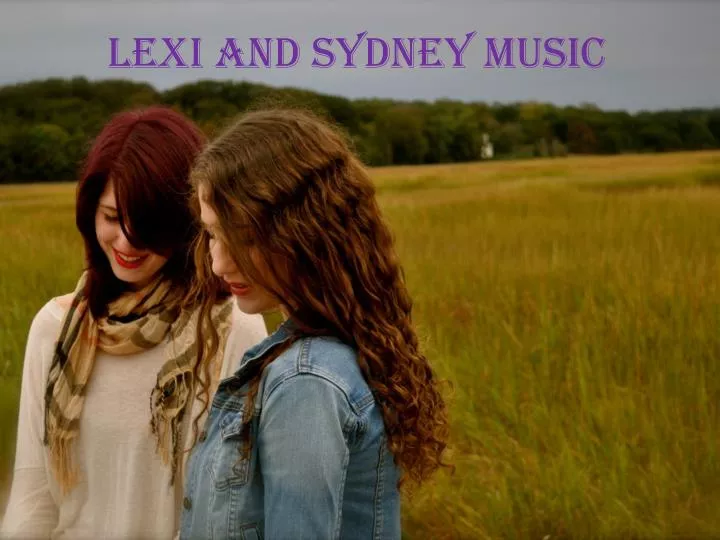 lexi and sydney music