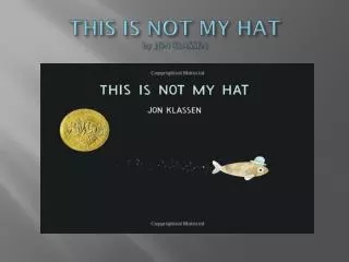 THIS IS NOT MY HAT by JON KLASSEN