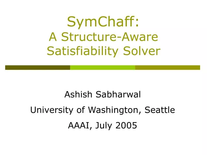 symchaff a structure aware satisfiability solver