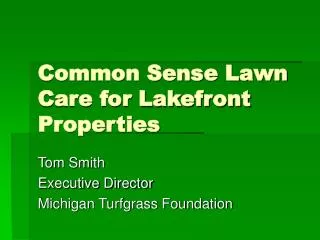 Common Sense Lawn Care for Lakefront Properties
