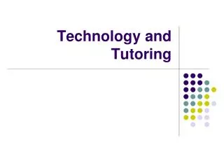 Technology and Tutoring