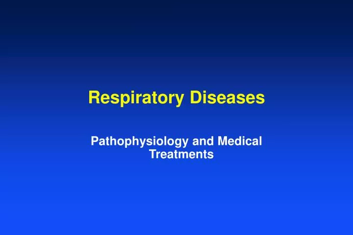 respiratory diseases