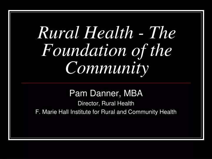 rural health the foundation of the community