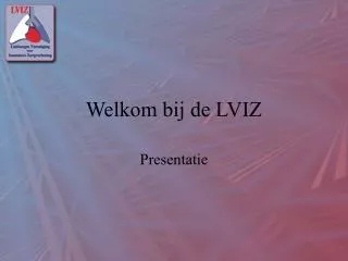 welkom bij de lviz