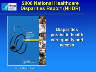 2008 National Healthcare Disparities Report (NHDR)