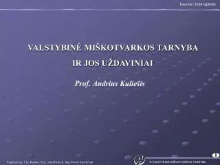valstybin mi kotvarkos tarnyba ir jos u daviniai