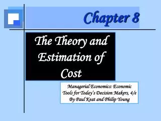 The Theory and Estimation of Cost