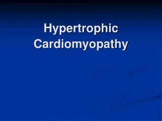 Hypertrophic Cardiomyopathy