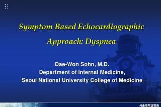 Symptom Based Echocardiographic Approach: Dyspnea