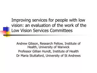 Andrew Gibson, Research Fellow, Institute of Health, University of Warwick