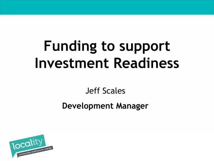 funding to support investment readiness