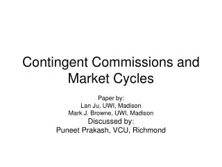 Contingent Commissions and Market Cycles