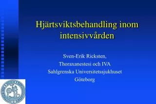 hj rtsviktsbehandling inom intensivv rden