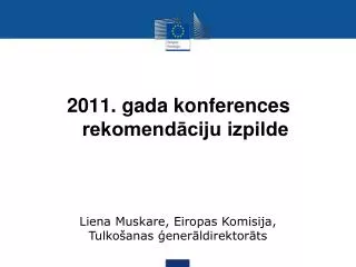 2011 gada konferences rekomend ciju izpilde
