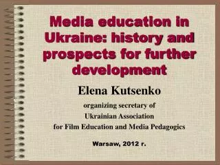 Media education in Ukraine: history and prospects for further development