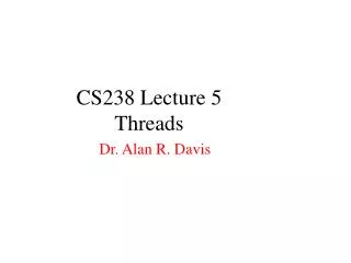 CS238 Lecture 5 Threads